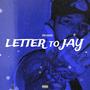 Letter to Jay (Explicit)