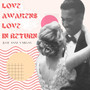 Love Awakens Love in Return