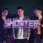 LIKE A SHOOTER (Explicit)