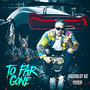 To Far Gone (Explicit)