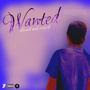 Wanted (Slowed and Reverb) [Explicit]