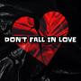 Dont Fall In Love (Explicit)