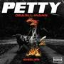 Petty (Explicit)