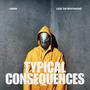 Typical Consequences (feat. Librim) [Explicit]