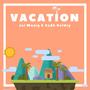 Vacation (feat. Cash Keldry) [Explicit]