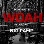 Woah (Big Ramp) (Radio Edit)