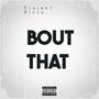 Bout That (Explicit)