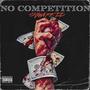 No Competition (Explicit)