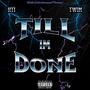 Till Im Done (feat. Road To Improvement) [Explicit]