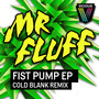 Fist Pump EP [Cold Blank Remix]