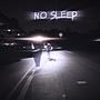 NO SLEEP (Explicit)