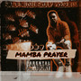 Mamba Prayer (Explicit)