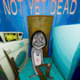 NOT YET DEAD (Explicit)
