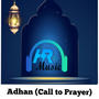 Adhaan#Call to Prayer#Fajr#HQAudio.