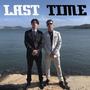 Last Time (feat. Comar, L U N A & YAKUZY) (Explicit)