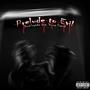 Prelude To Evil (feat. Young Puszek) [Explicit]