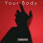 Your Body (Explicit)