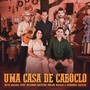 Uma Casa de Caboclo (feat. Mazinho Quevedo, Odilon Basilio & Henrique Basílio)