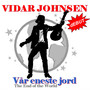 Vår Eneste Jord - The End Of The World