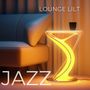 Lounge Lilt (Rhythmic Jazz for Relaxed Evenings, Smooth Sounds for Elegant Lounges)