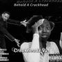 Crackheadz (feat. solar!, Shefwluhken, KNZEE, Untilthend & SNAPPA BEATZ) [Explicit]