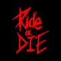 Ride or Die (Explicit)