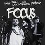 Focus (feat. Undécimo, Max Mondragón & Brain La M) [Explicit]