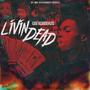 Livin' Dead (Explicit)