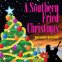 A Southern Fried Christmas - Karaoke Version