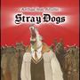 Stray Dogs (Explicit)