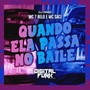 Quando Ela Passa no Baile (Explicit)