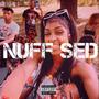 Nuff Sed (Explicit)