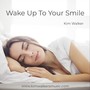 Wake Up To Your Smile