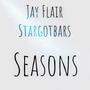 Seasons (feat. Stargotbars) [Explicit]