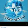 ThirdWorld (feat. TWE TEXX) [Explicit]