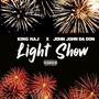 Light Show (feat. John John Da Don) [Explicit]