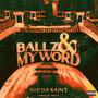 Ballz & My Word (Explicit)