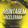 MONTAGEM ACELERADA (Explicit)