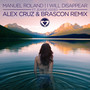 I Will Disappear (Extended Mix)(Alex Cruz & Brascon Remix)