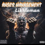 ANGER MANAGEMENT (PPARMSTRONGENT/DJNASTY & DIAMOND STYLE Remix) [Explicit]