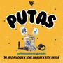 Putas (feat. Tonyk Salazar & Ator Untela) [Explicit]