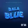 Bala Blue