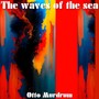 The Waves of the Sea