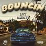 Bouncin (feat. Retro & Kretek) [Explicit]