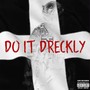 Do It Dreckly (Explicit)