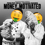 Money Motivated (Explicit)