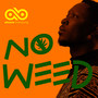 No Weed