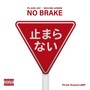 No Brake (Explicit)