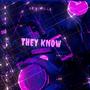 They Know (Explicit)