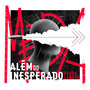 Além do Inesperado (Explicit)